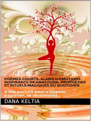 cover image of Poèmes Courts Slams d'Emotions Inspirants de Gratitude et Rituels Magiques du Quotidien